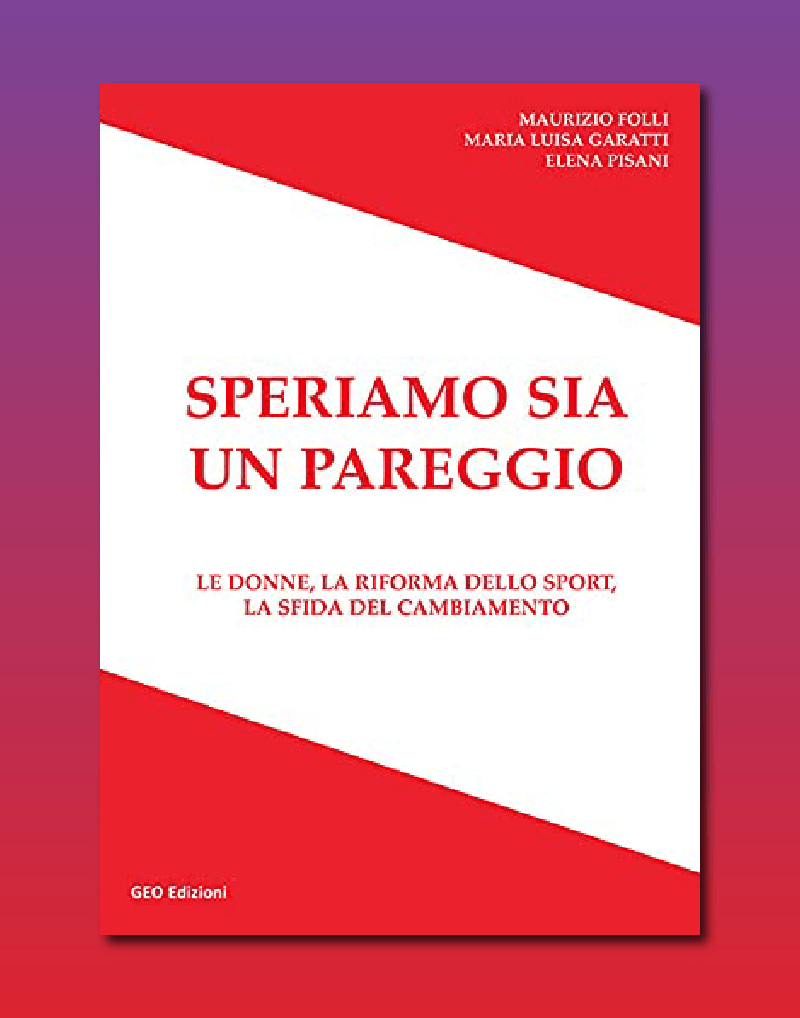 Copertina del libro Speriamo sia un pareggio scritto da Maria Luisa Garatti